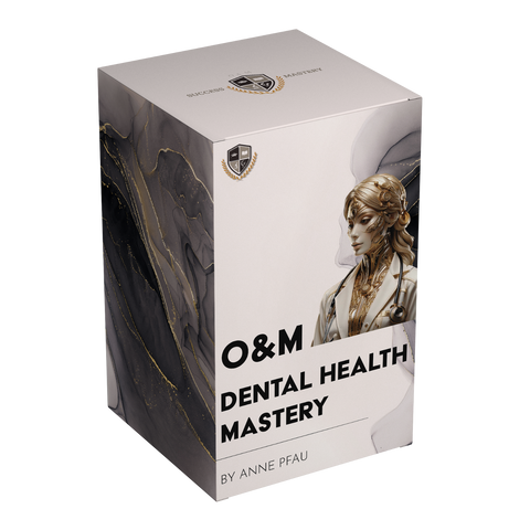 O&M Dental Health Mastery