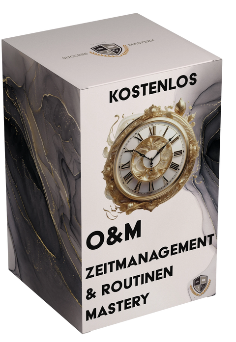 O&M Zeitmanagement & Routinen Mastery (GRATIS)